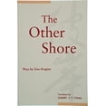 thumbnail image 1 of Pre-Owned The Other Shore: Plays (Paperback) 9622018629 9789622018624, 1 of 1