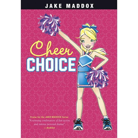 Jake Maddox Girl Sports Stories Cheer Choice, (Paperback)