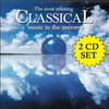 Most Relaxing Classical Music in the Universe - The Most Relaxing Classical Music in the Universe [CD]