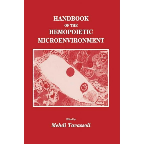 Contemporary Biomedicine Handbook of the Hemopoietic Microenvironment, Book 9, (Paperback)
