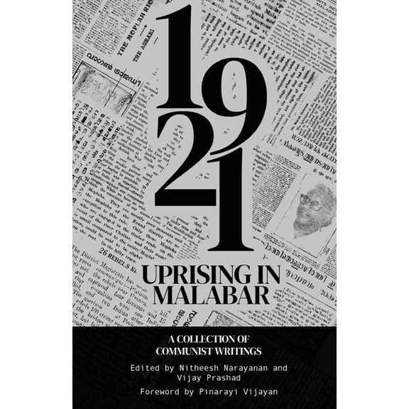 The 1921 Rebellion in Malabar: A Collection of Communist Writings, (Paperback)
