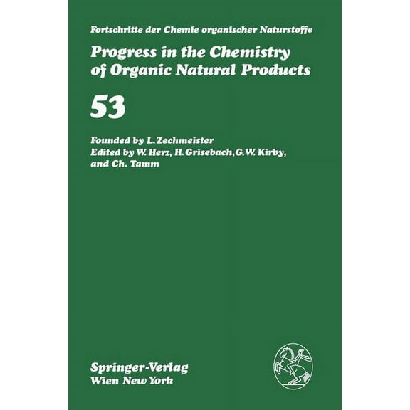 Fortschritte Der Chemie Organischer Natu Fortschritte Der Chemie Organischer Naturstoffe / Progress in the Chemistry of Organic Natural Products, Book 53, (Paperback)