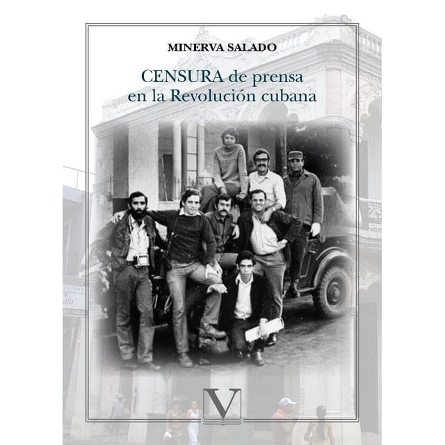 Censura De Prensa Verbum En La Revolucion Cubana 9788490743195