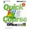 Quick Course? in Microsoft? Office 2000 [Paperback - Used]