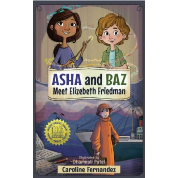 ASHA and Baz ASHA and Baz Meet Elizebeth Friedman, (Paperback)