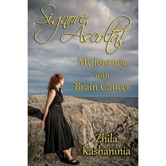 Signore, Ascolta! My Journey with Brain Cancer (Paperback)