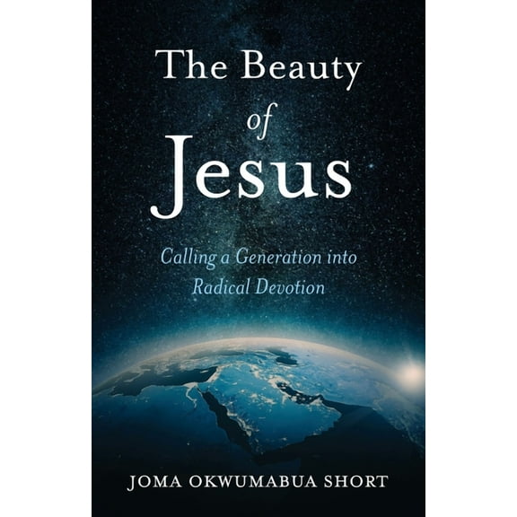 The Beauty of Jesus (Paperback)