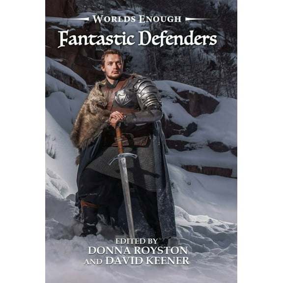 Worlds Enough Fantastic Defenders, Book 1, (Hardcover)