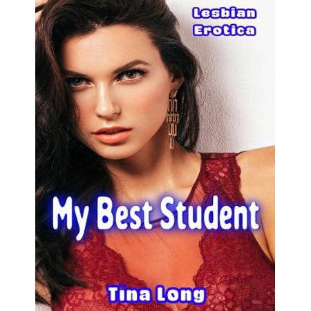 Lesbian Erotica: My Best Student - eBook (List Of Best Novels For Students)