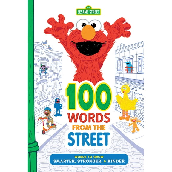 Sesame Street Scribbles 100 Words from the Street: Words to Grow Smarter, Stronger, & Kinder, (Hardcover)