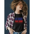 thumbnail image 2 of No More Fake News Design Tee T-shirt Women's, 2 of 4