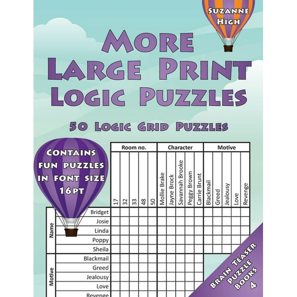 brain teaser puzzle books more large print logic 50 grid puzzles contains fun in font size 16 part large print paperback walmart com