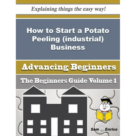How to Start a Potato Peeling (industrial) Business (Beginners Guide) - (Best Industrial Business To Start)