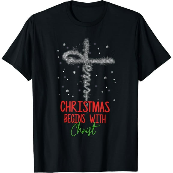Christmas Begins With Christ Cross Christian Religious Xmas T-Shirt