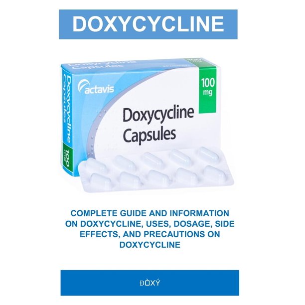 Đòxý Complete Guide and Information on Doxycycline, Uses, Dosage, Side Effects, and Precautions