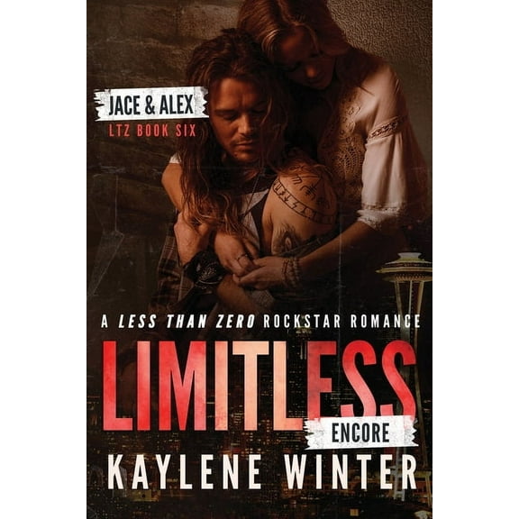 Less Than Zero Limitless Encore: A Less Than Zero Rockstar Romance, Book 5, (Paperback)