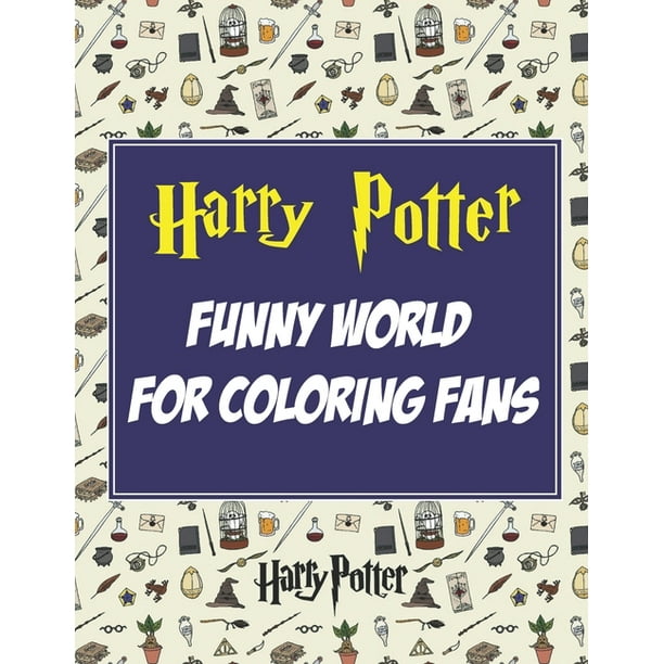 Funny World for Coloring Fans : My Harry Potter Coloring Book: Super Cute  and Silly Things Coloring Pages for Little Kids Ages (Paperback) -  