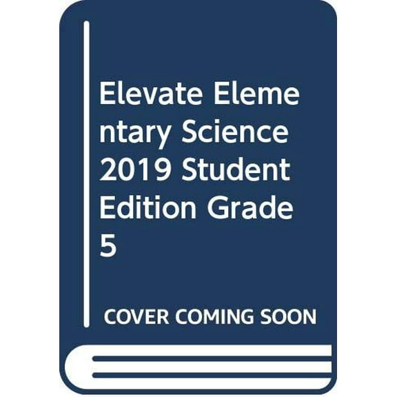 Pre-Owned Elevate Elementary Science 2019 Student Edition Grade 5 Paperback
