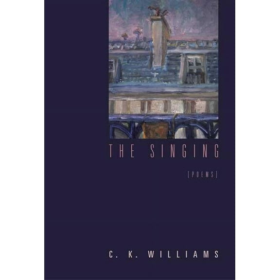 The Singing: Poems, (Paperback)