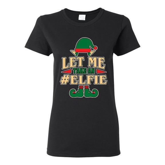Ladies Let Me Take An Elfie Selfie Elf Xmas Ugly Christmas Funny DT T-Shirt Tee