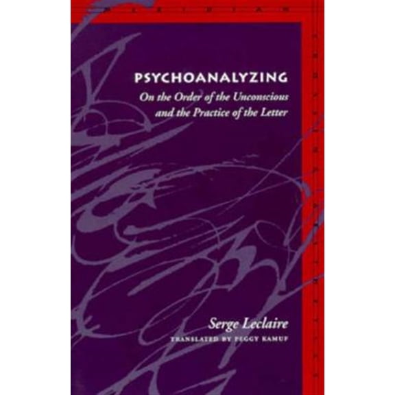 Pre-Owned Meridian: Crossing Aesthetics: Psychoanalyzing : On the Order of the Unconscious and the Practice of the Letter (Paperback)