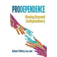 thumbnail image 1 of Pre-Owned Prodependence: Moving Beyond Codependency (Paperback) 075732035X 9780757320354, 1 of 1