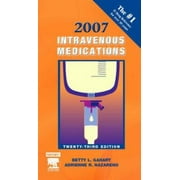Intravenous Medications 2007 : A Handbook for Nurses and Health Professionals, Used [Spiral-bound]