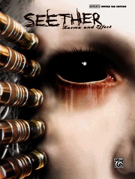 Seether -- Karma and Effect : Authentic Guitar Tab