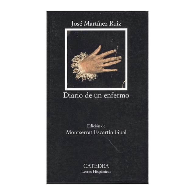 Diario de un Enfermo Cátedra Azorin (Jose Martinez Ruiz)