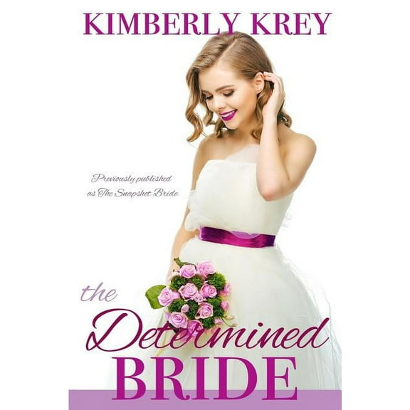 Cobble Creek Small Town Romance: The Determined Bride (Paperback)