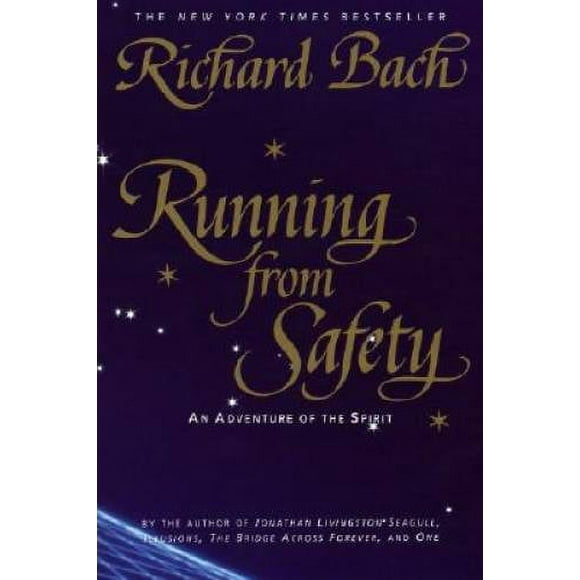 Pre-Owned Running from Safety: An Adventure of the Spirit (Paperback 9780385315289) by Richard Bach