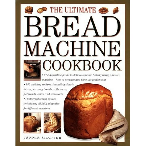 Pre-Owned The Ultimate Bread Machine Cookbook (Hardcover) 0754805999 9780754805991