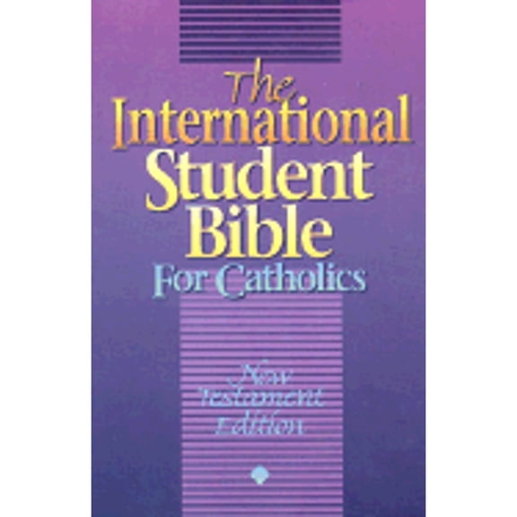 Pre-Owned The International Student Bible for Catholics: New Testament Edition : Contemporary English Version (Paperback) 0840721420 9780840721426
