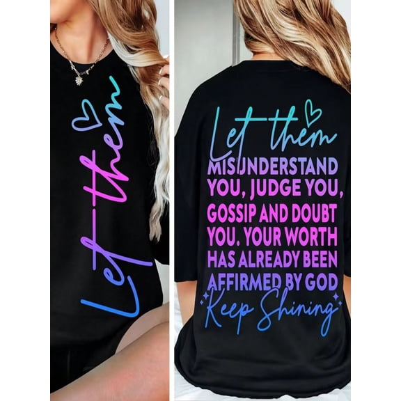 Women's T-Shirt - "Let Them Misunderstand You" Letter Print Round Neck Tee