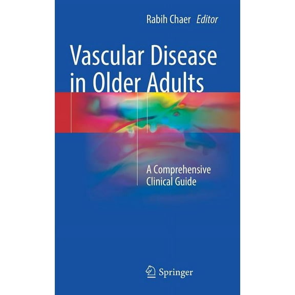 Vascular Disease in Older Adults: A Comprehensive Clinical Guide, (Hardcover)