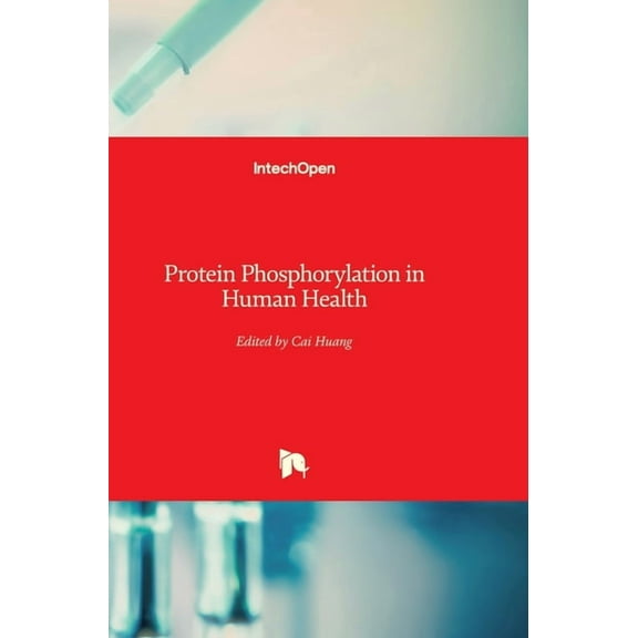 Protein Phosphorylation in Human Health (Hardcover)