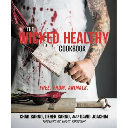 The Wicked Healthy Cookbook : Free. From.