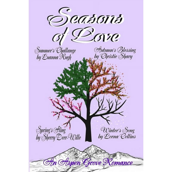 Aspen Grove Romance Anthologies: Seasons of Love (Paperback)