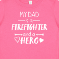 thumbnail image 4 of Inktastic My Dad is a Firefighter and a Hero Boys or Girls Baby T-Shirt, 4 of 5