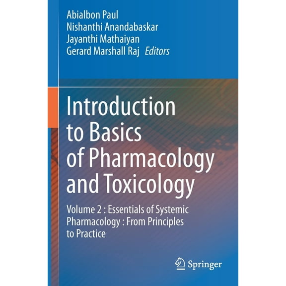 Introduction to Basics of Pharmacology and Toxicology: Volume 2: Essentials of Systemic Pharmacology: From Principles to, (Paperback)