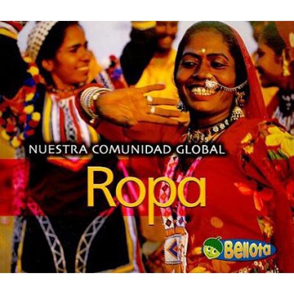 Pre-Owned Ropa/ Clothing (Nuestra Comunidad Global/ Our Global Community) (Spanish Edition) (Paperback) 1432904566 9781432904562