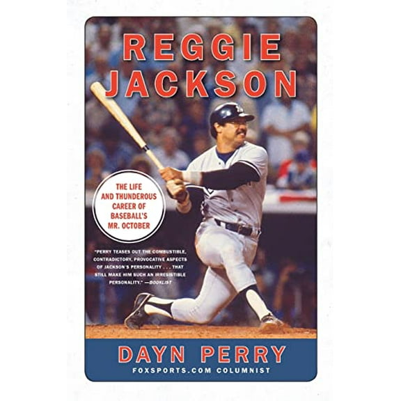 Pre-Owned Reggie Jackson: The Life and Thunderous Career of Baseball's Mr. October (Paperback) 0061562378 9780061562372