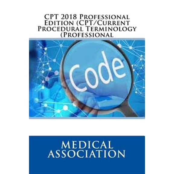 Pre-Owned CPT 2018 : CPT/Current Procedural Terminology - Professional Edition