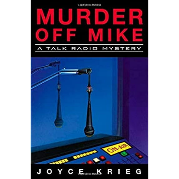 Pre-Owned Murder Off Mike: A Talk Radio Mystery (Hardcover) 0312310269 9780312310264