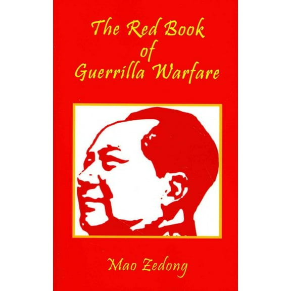 The Red Book of Guerrilla Warfare (Paperback) by Shawn Conners, Mao Zedong
