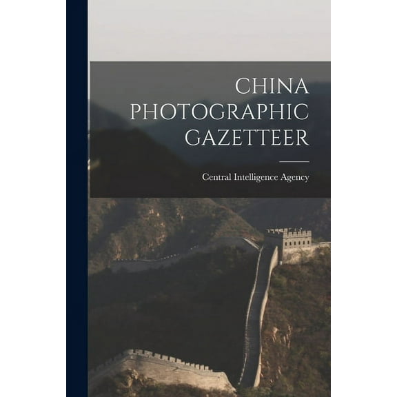 China Photographic Gazetteer, (Paperback)
