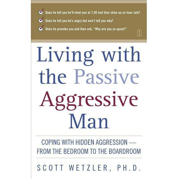 Living with the Passive-Aggressive Man, (Paperback)