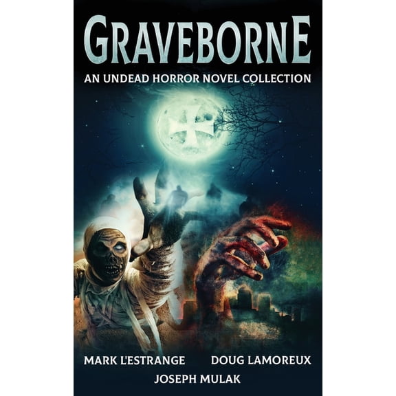 Graveborne: An Undead Horror Novel Collection (Hardcover)