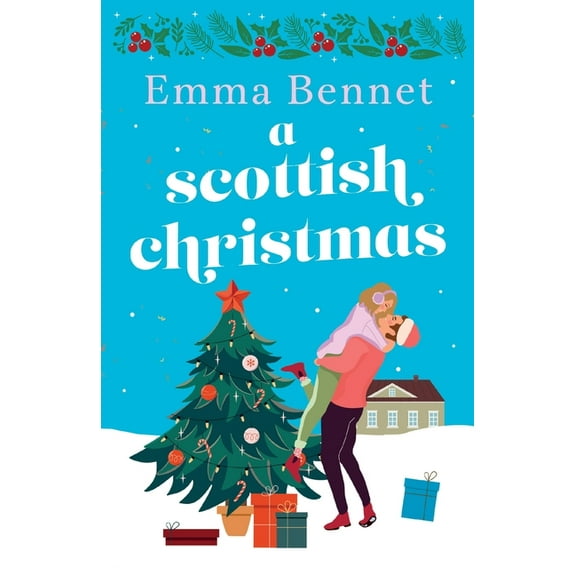 A Scottish Christmas: The cozy, festive romance to curl up with this winter., (Paperback)