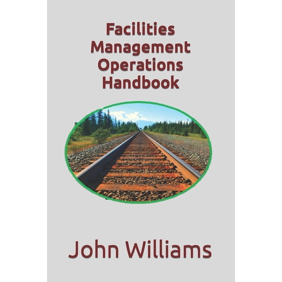 Facilities Management for You Facilities Management Operations Handbook, Book 1, (Paperback)